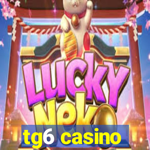 tg6 casino